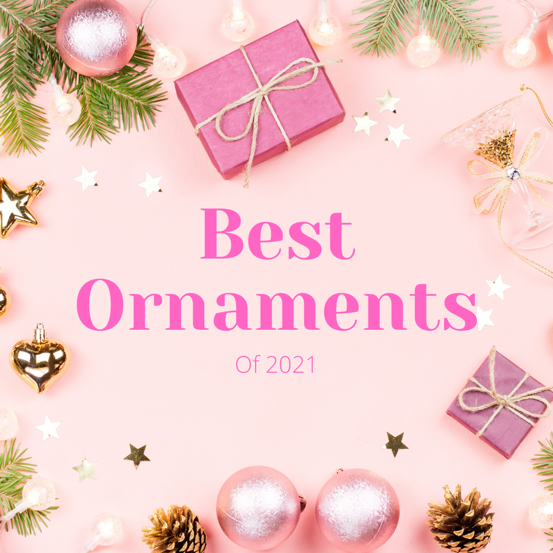 Best Ornaments of 2021 – Feliz Modern