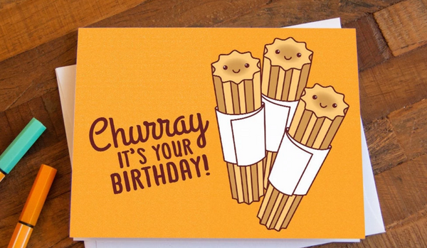 TBC Churro Birthday Card -  - Cards - Feliz Modern