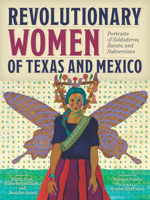 TPB Revolutionary Women of Texas and Mexico Book -  - Books - Feliz Modern