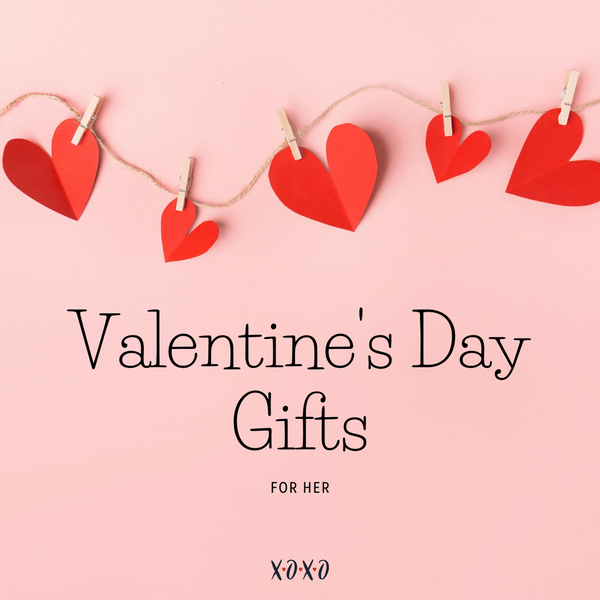 Valentine's Day Gifts for Her