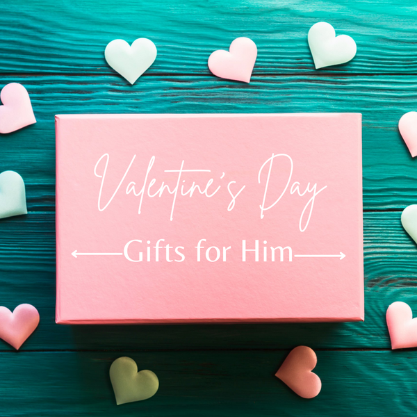 Valentine's Day Gifts for Him