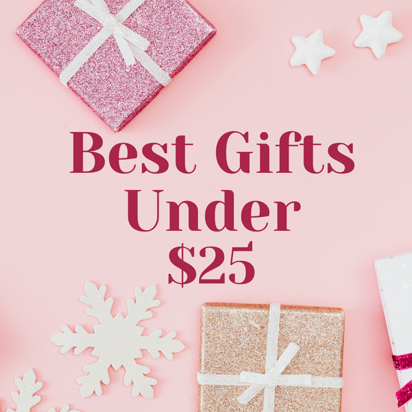 Best Gifts Under $25