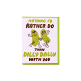 AHWA Dilly Dally With You card -  - Cards - Feliz Modern