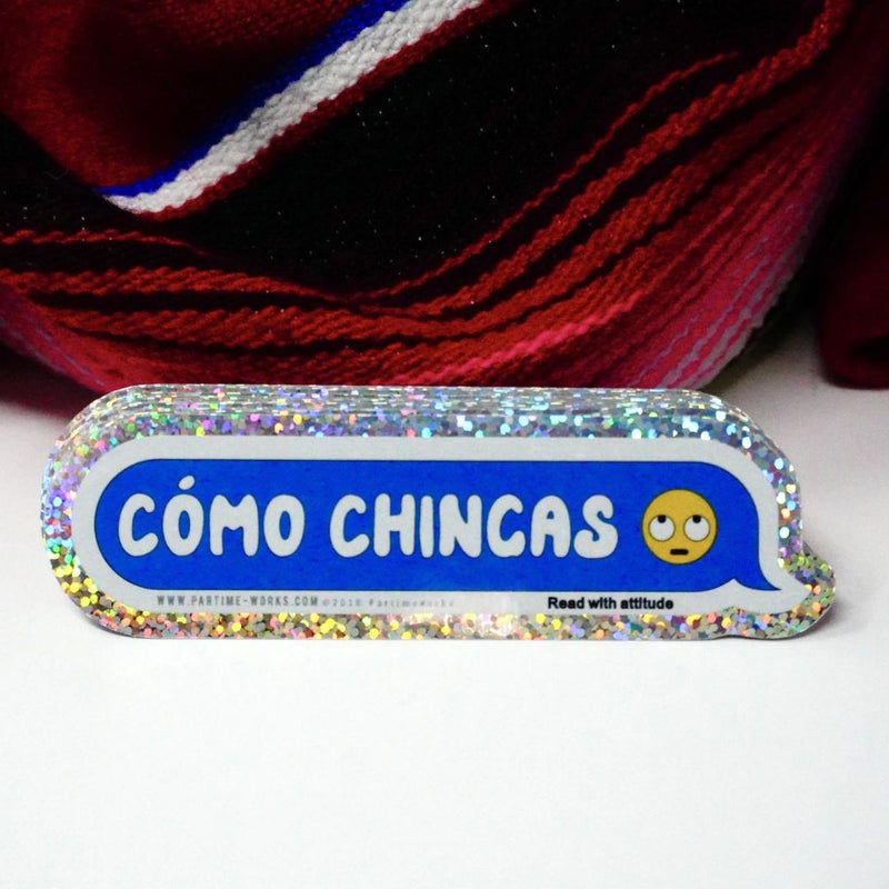 PTW Como Chingas Sticker -  - Stickers - Feliz Modern