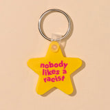 AHWA Nobody Likes a Racist Keychain - - Keychains - Feliz Modern