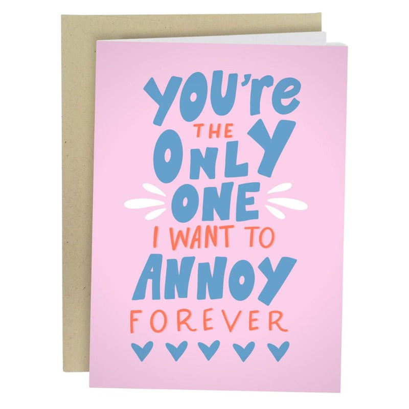 SYGS Annoy You Forever Card -  - Cards - Feliz Modern