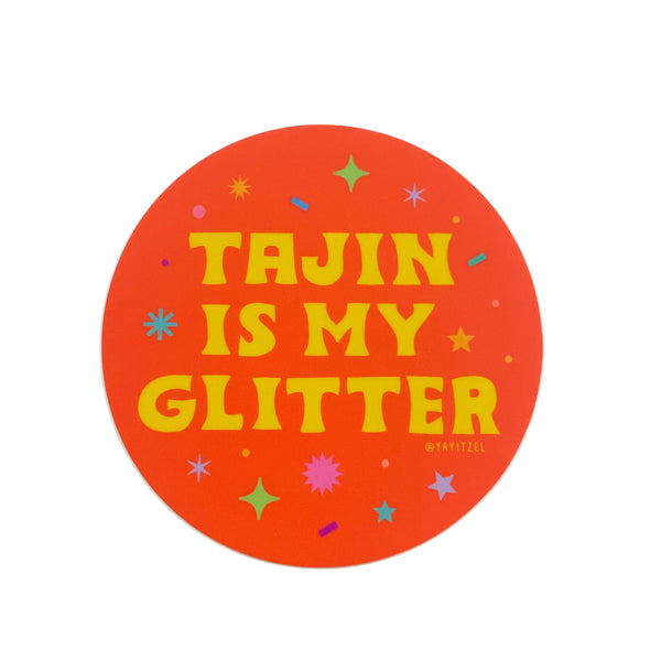 YYTZ Tajin Is My Glitter Sticker -  - Stickers - Feliz Modern