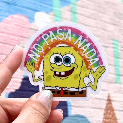 KATX No Pasa Nada Sponge Sticker