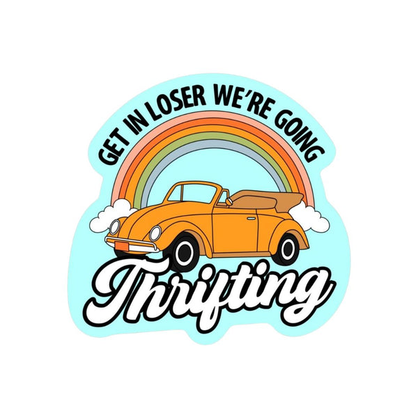 SEAV Get In Loser Sticker -  - Stickers - Feliz Modern