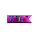 JLMS Go For It Pin -  - Pins & Patches - Feliz Modern