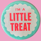 WFO Little Treat Button -  - Pins & Patches - Feliz Modern