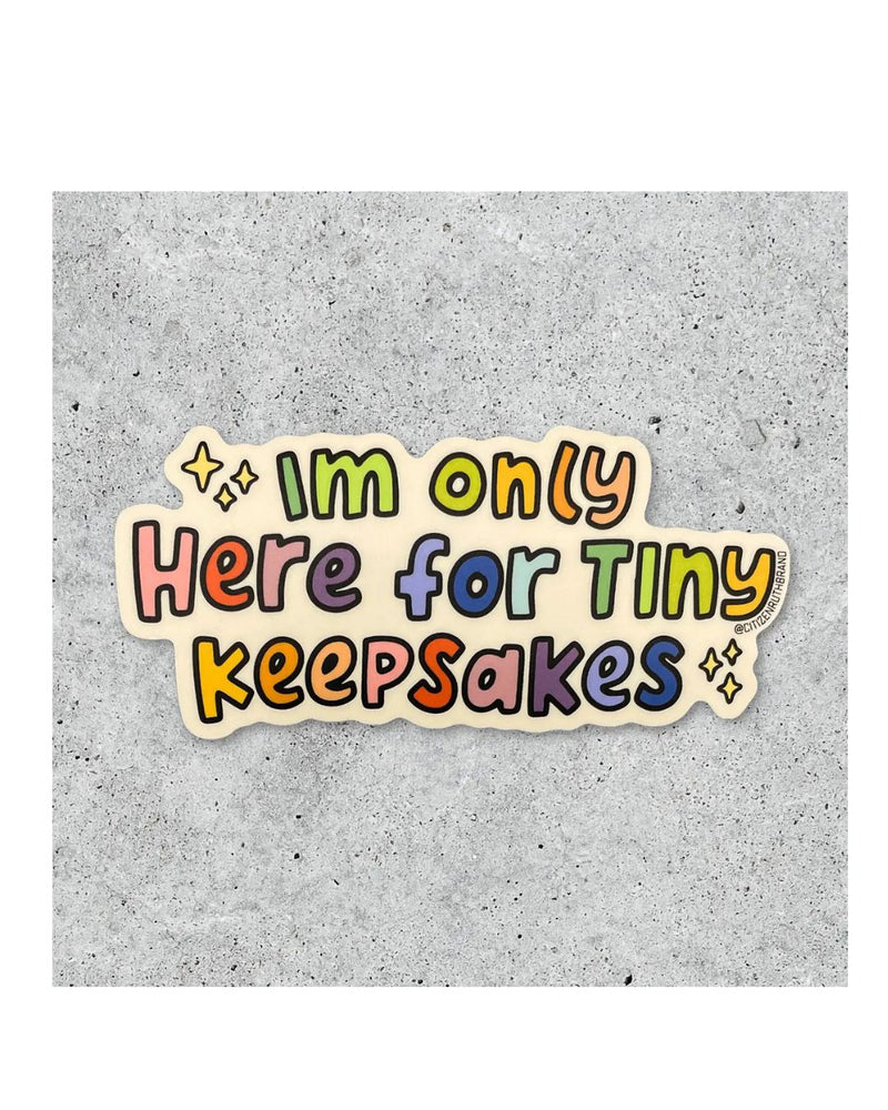 CTR Here for Tiny Keepsakes Sticker - - Stickers - Feliz Modern