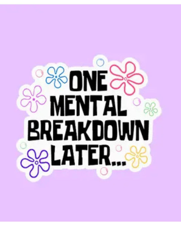 SOS Mental Breakdown Sticker - - Stickers - Feliz Modern