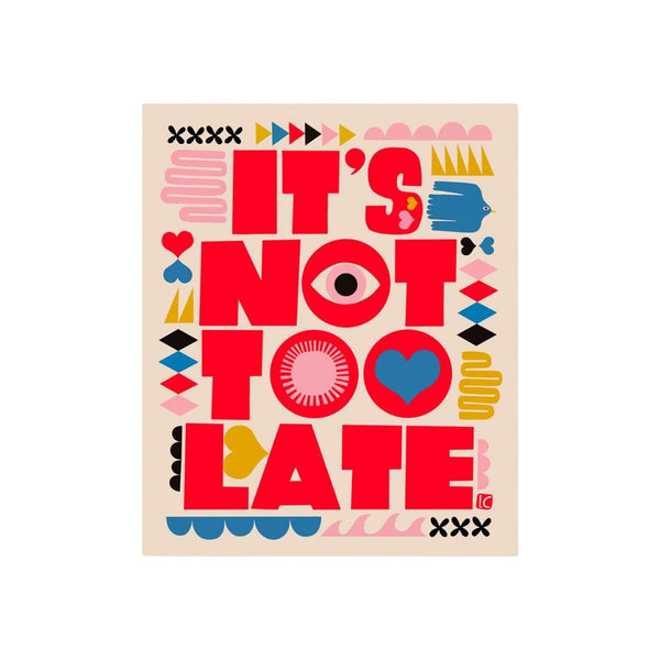 LCAI It's Not Too Late Sticker -  - Stickers - Feliz Modern