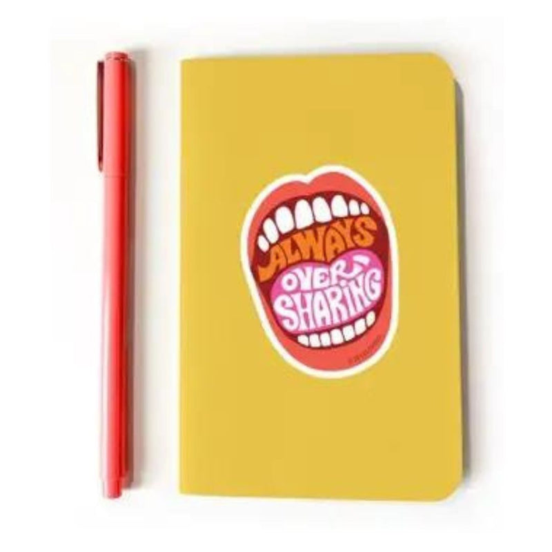 FES Always Oversharing Sticker -  - Stickers - Feliz Modern