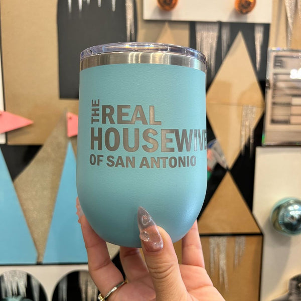 CDC Real Housewives of San Antonio Metal Tumbler -  - Drinkware - Feliz Modern