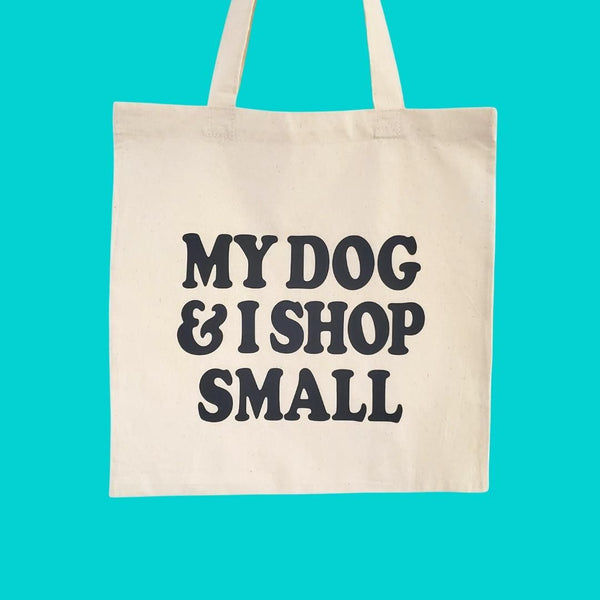 CATH My Dog & I Shop Small Tote Bag -  - Bags - Feliz Modern