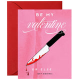 KMB Be My Valentine Or Else Card -  - Cards - Feliz Modern