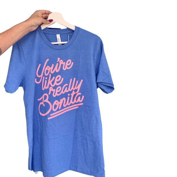 MIR You're Like Really Bonita Adult Tee Blue -  - Clothing - Feliz Modern