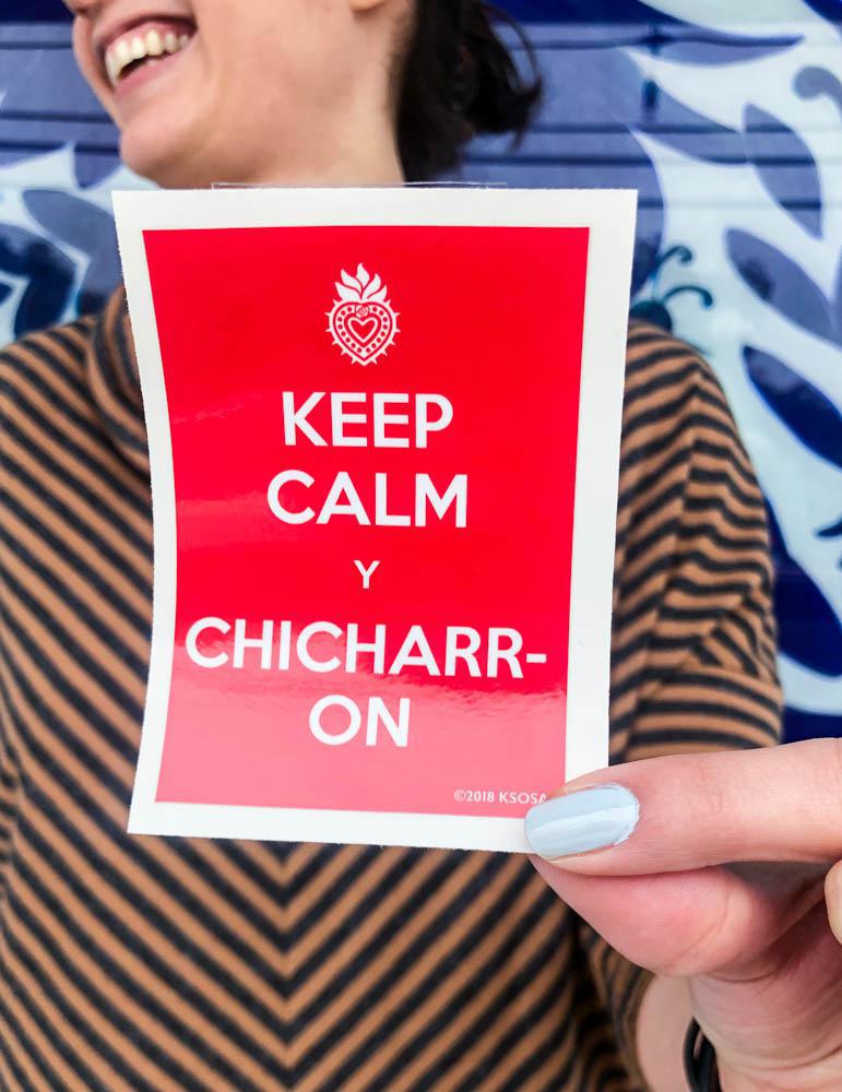 SOSA* Keep Calm Chicharron Sticker -  - Stickers - Feliz Modern