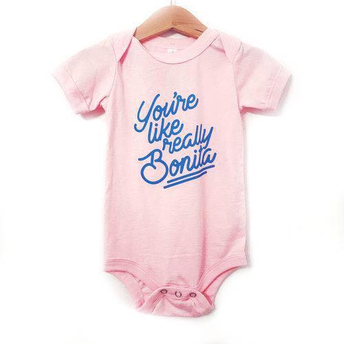 MIR You're Like Really Bonita Onesie -  - Clothing - Feliz Modern