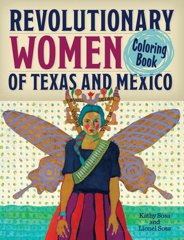 TPB Revolutionary Women of Texas and Mexico Coloring Book -  - Books - Feliz Modern