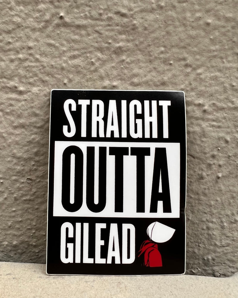 FMD* Straight Outta Gilead Sticker -  - FMD - Feliz Modern