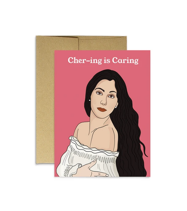 PMP* Cher-ing is Caring -  - Cards - Feliz Modern