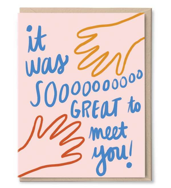 TPP* Great Meeting You Card -  - Cards - Feliz Modern