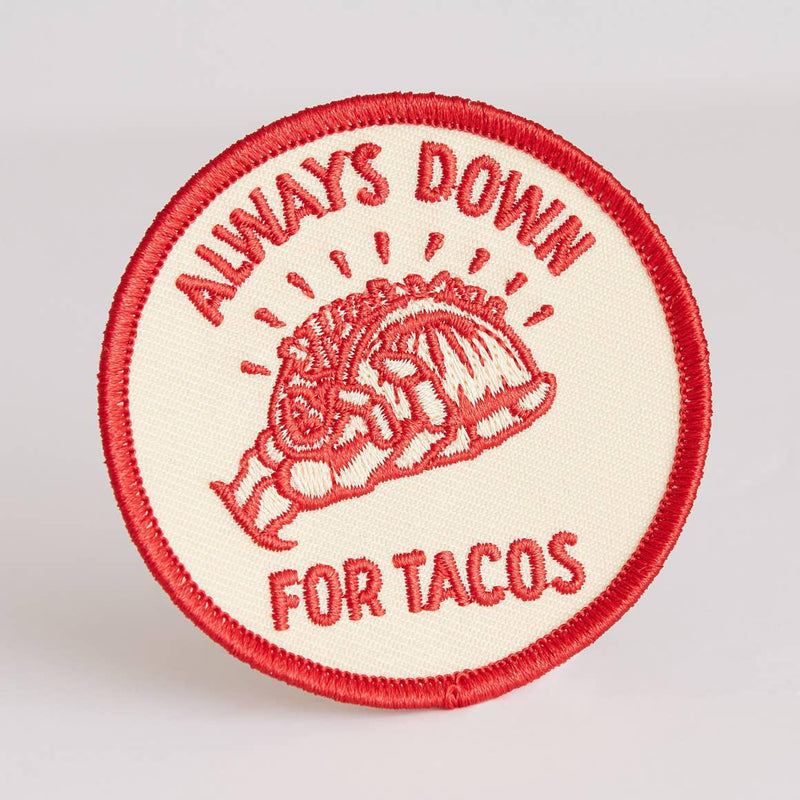 PYF Always Down for Tacos Patch -  - Pins & Patches - Feliz Modern