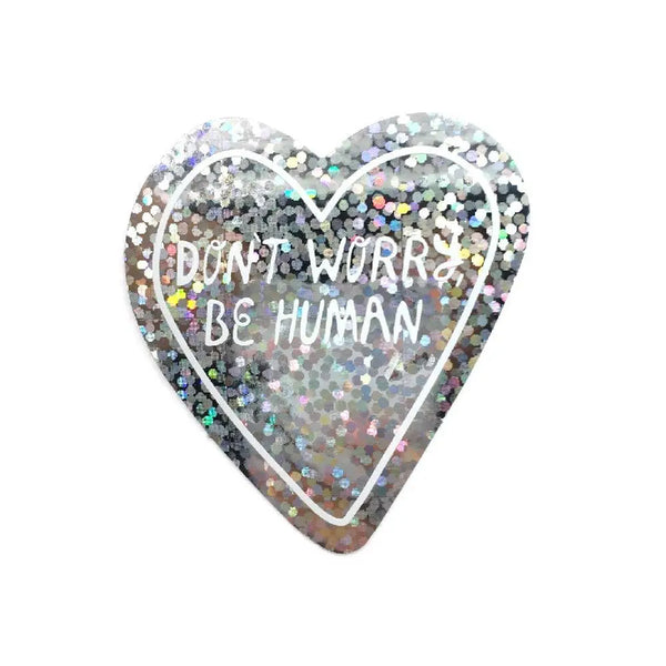 MNIND Don't Worry, Be Human Sticker -  - Stickers - Feliz Modern