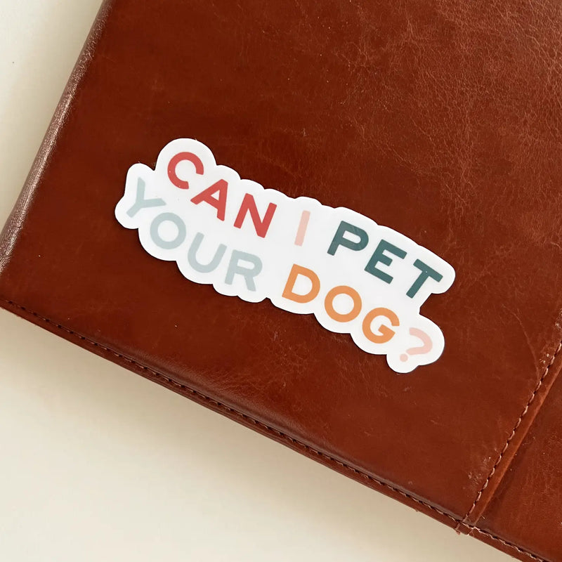 JRDC "Can I Pet your Dog?" Sticker -  - Stickers - Feliz Modern