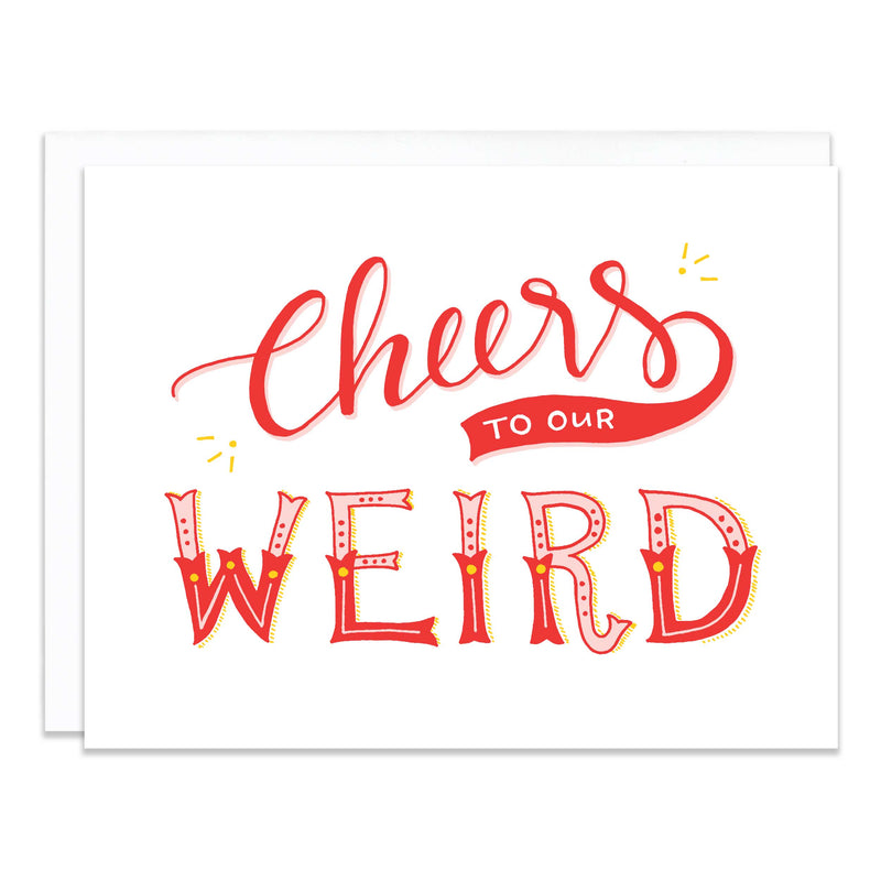JSO Cheers to Our Weird Card -  - Cards - Feliz Modern