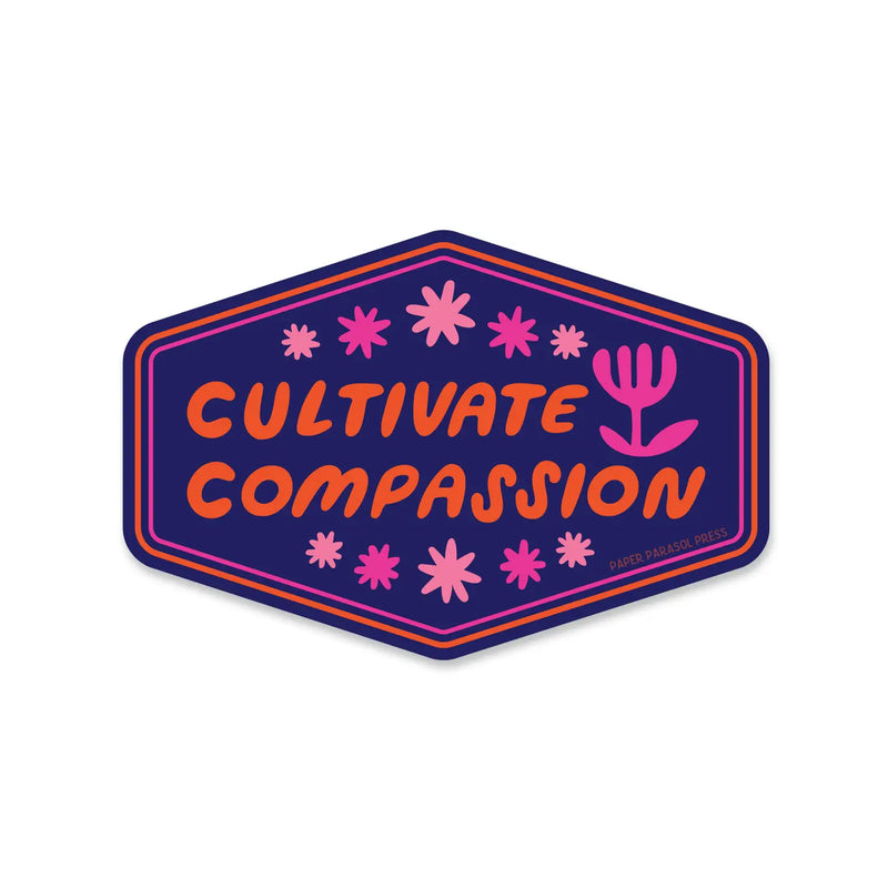 PPP* Cultivate Compassion Sticker -  - Stickers - Feliz Modern