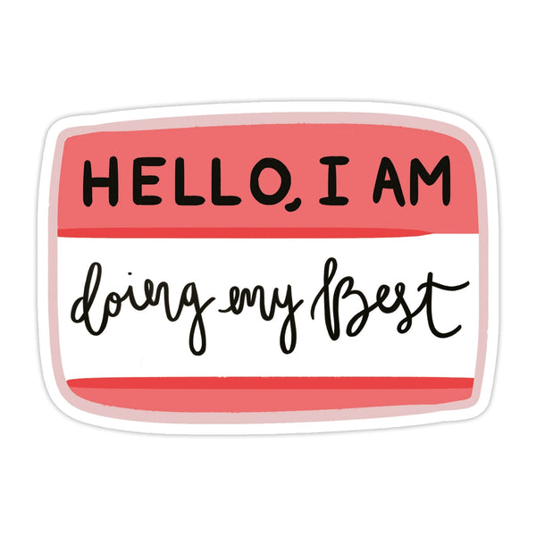 BWS* Doing My Best Sticker - - Stickers - Feliz Modern