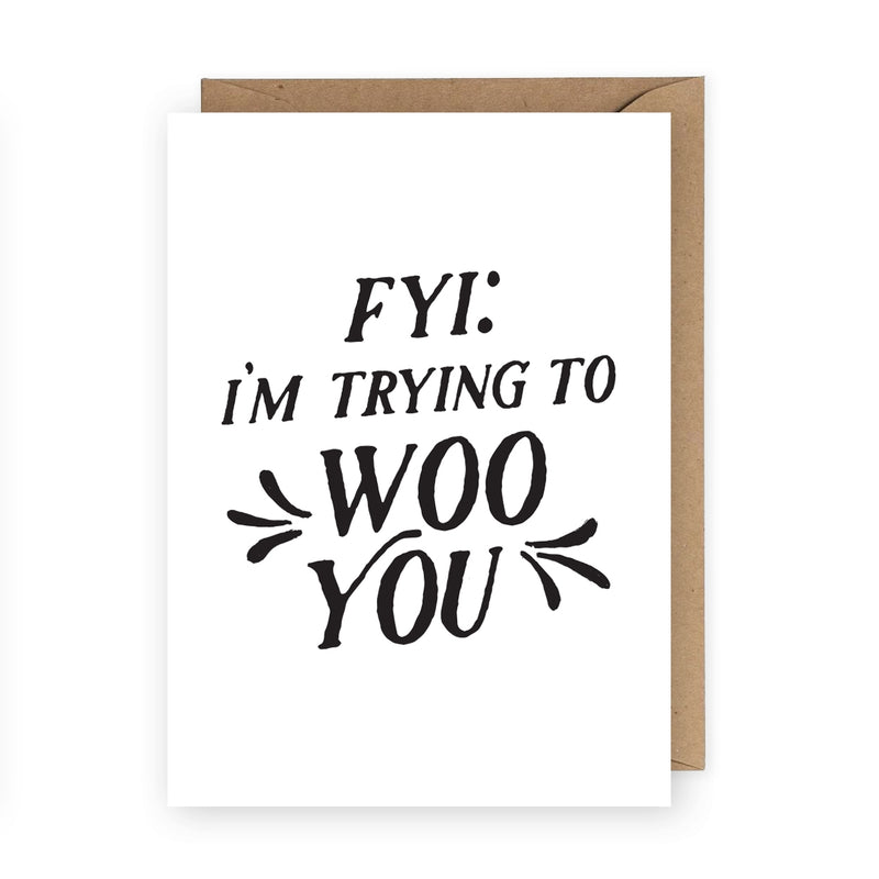 TANA* FYI I'm Trying To Woo You Card -  - Cards - Feliz Modern
