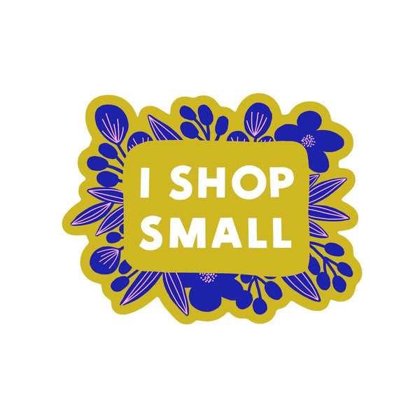 NDNC* I Shop Small Sticker -  - Stickers - Feliz Modern