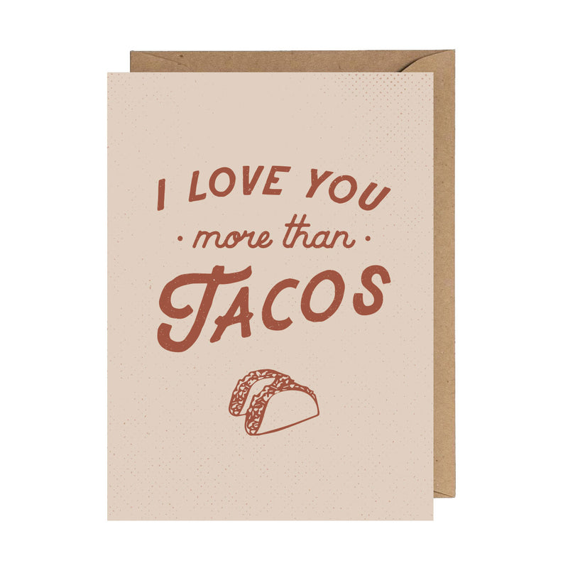 TANA I Love You More Than Tacos Card -  - Cards - Feliz Modern