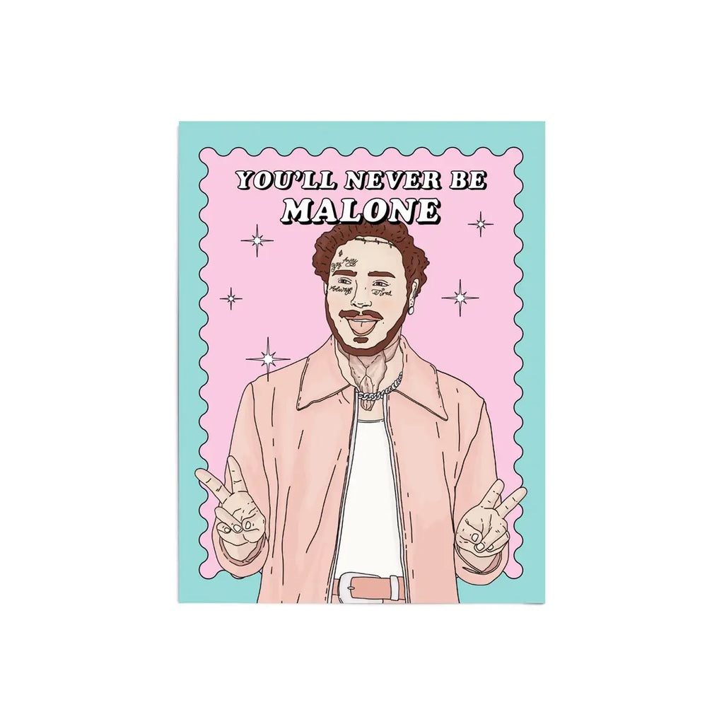 PMP* You'll Never Be Malone Card