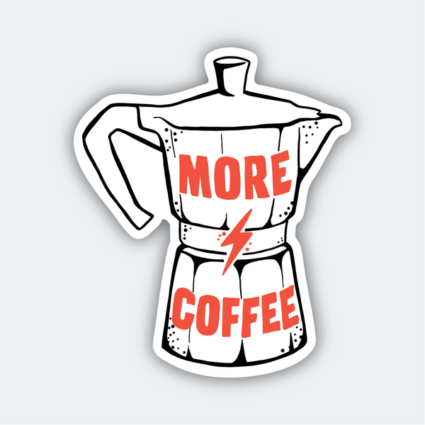 PKSP More Coffee Sticker -  - Stickers - Feliz Modern