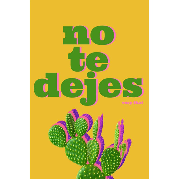 VT* No Te Dejes Art 12 x 18 Poster -  - Art - Feliz Modern