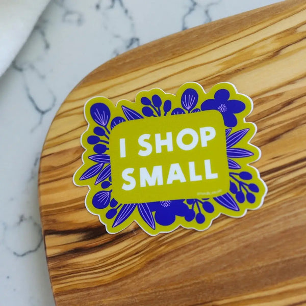 NDNC* I Shop Small Sticker -  - Stickers - Feliz Modern