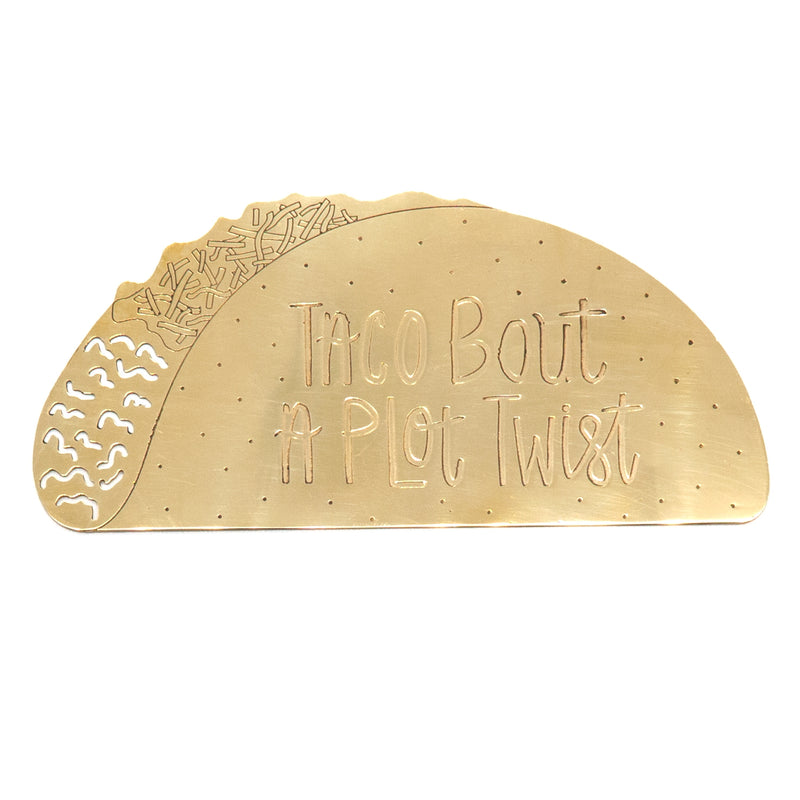 PSDS Taco Bout A Plot Twist Brass Bookmark -  - Books - Feliz Modern