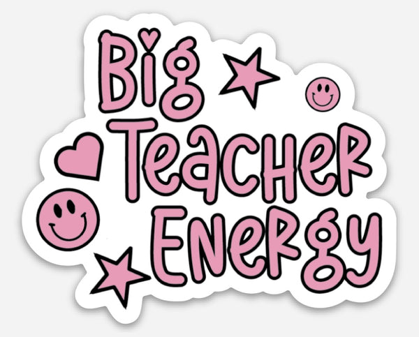 IAP Big Teacher Energy Sticker -  - Stickers - Feliz Modern