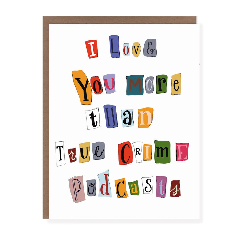 MSS* True Crime Love Card - - Cards - Feliz Modern