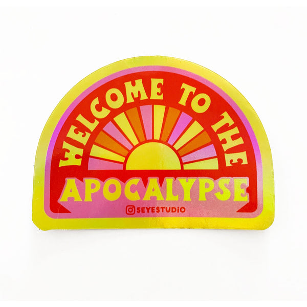 FES* Welcome to the Apocalypse Holographic Vinyl Sticker -  - Stickers - Feliz Modern