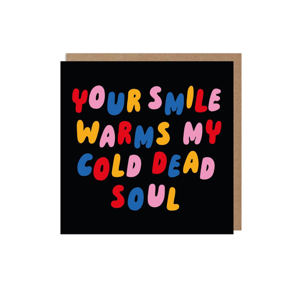 BTBCA* Your Smile Warms My Soul -  - Cards - Feliz Modern
